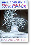 Philadelphia Presidential Conventions